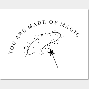 You Are Made Of Magic. Motivational and Inspirational Quote. Posters and Art